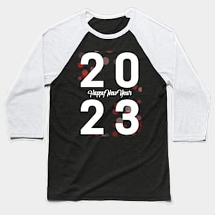 Happy New Year 2023 Baseball T-Shirt